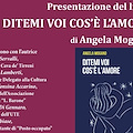 Cava de' Tirreni, 24 aprile la presentazione del libro “Ditemi voi cos’è l’amore” di Angela Mogano