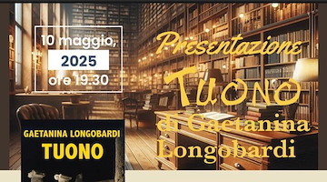 “Tuono”, 10 maggio si presenta il romanzo di Gaetanina Longobardi a Casal Velino 