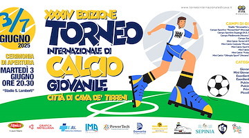 Tutto pronto per la Cerimonia di Apertura del 34esimo Torneo "Città di Cava de’ Tirreni"