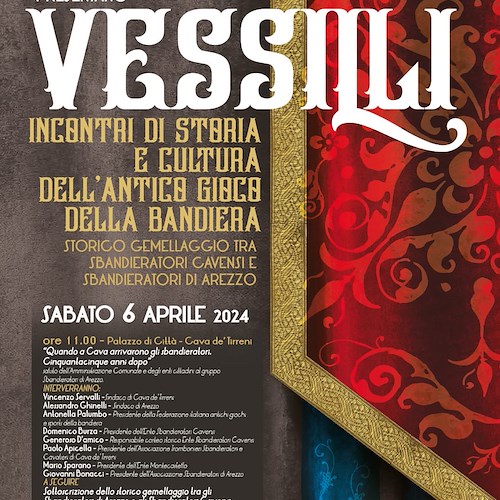 Al via “Vessilli”: 6 aprile si rinnova lo storico gemellaggio tra gli Sbandieratori Cavensi e gli Sbandieratori di Arezzo