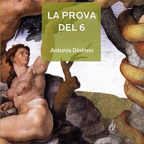 Antonia Dininno presenta "La prova del 6"