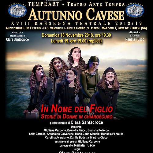 Cava de' Tirreni: 18 novembre appuntamento teatrale con "In Nome del Figlio"