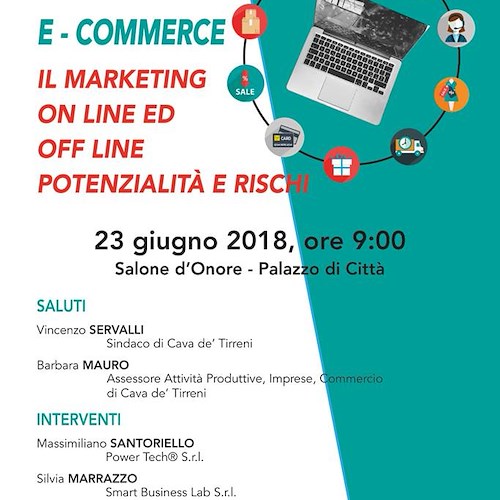 Cava de' Tirreni, 23 giugno convegno "E - Commerce"