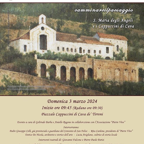 Cava de’ Tirreni, 3 marzo si va alla scoperta del Convento dei Cappuccini con l'iniziativa "Camminare il paesaggio"<br />&copy;