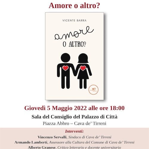 Cava de’ Tirreni, 5 maggio la presentazione del libro “Amore o altro?” di Vicente Barra
