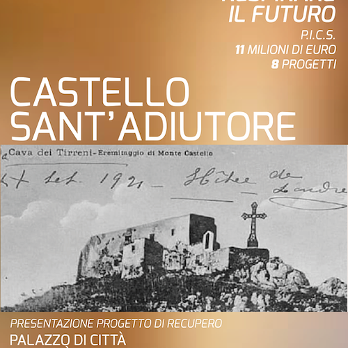 Cava de' Tirreni guarda al futuro: 21 dicembre presentazione del progetto del Castello di Sant'Adiutore