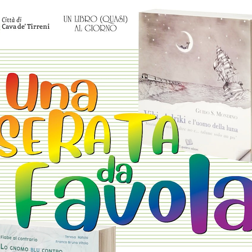 Cava de' Tirreni, oggi pomeriggio l'iniziativa "Una serata da favola" 