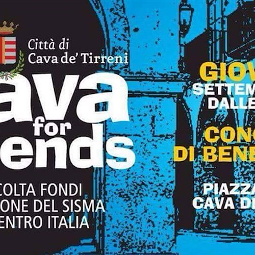 'Cava for Friends': giovedì 1° settembre concerto di beneficenza per i terremotati