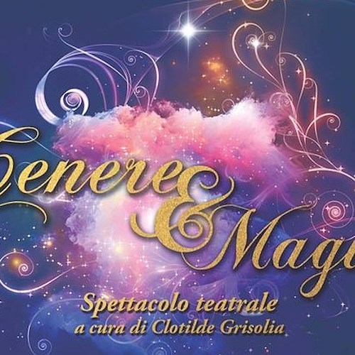 Cenere&Magia: 21 ottobre a Cava lo spettacolo in sostegno delle donne colpite da tumore al seno