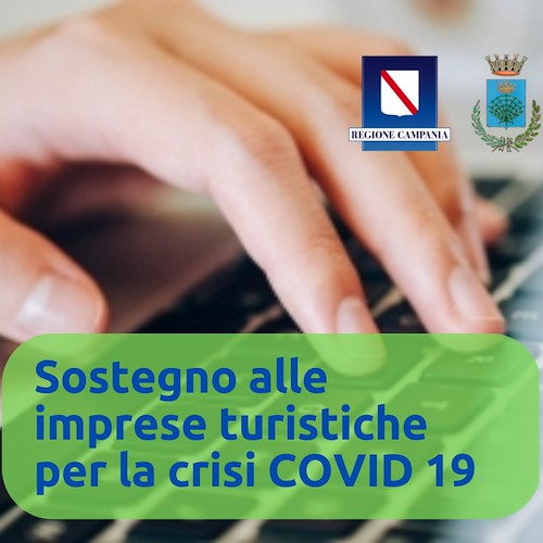 Crisi generata dal Covid-19, Regione Campania pronta a sostenere le imprese turistiche / ECCO COME