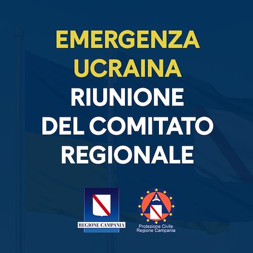 Guerra in Ucraina, in Campania insediato Comitato per assistenza e soccorso ai profughi 