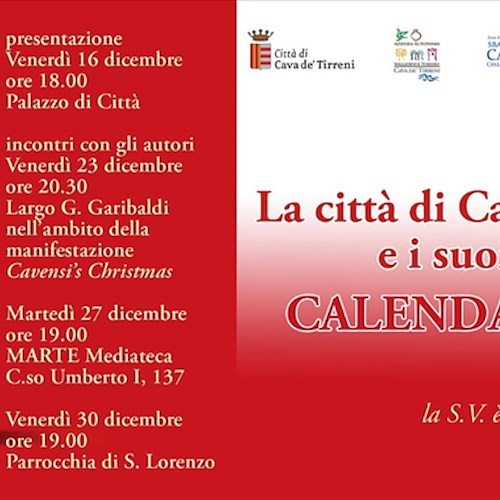 'La Città di Cava de' Tirreni e i suoi Casali': 16 dicembre presentazione Calendario 2017