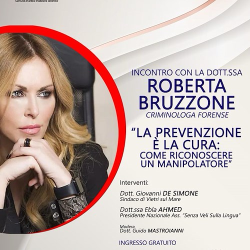“La Prevenzione è la Cura”: a Vietri l'incontro con la dottoressa Bruzzone, criminologa forense e noto volto televisivo