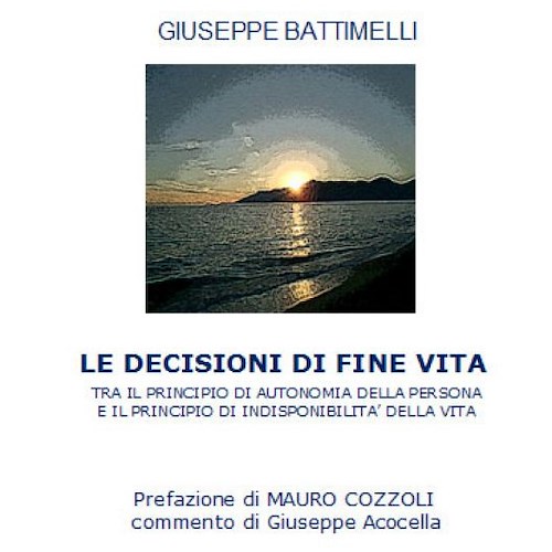 "Le decisioni di fine vita", il nuovo libro di Giuseppe Battimelli