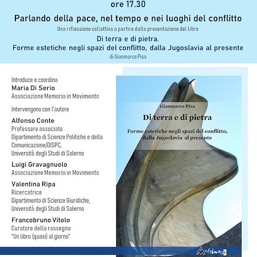 «Parlando della pace, nel tempo e nei luoghi del conflitto», a Cava de' Tirreni ci si confronta con l’Associazione "Memoria in Movimento"