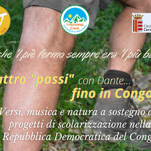 "Quattro passi con Dante... fino al Congo", 5 luglio serata di solidarietà a Cava de' Tirreni 