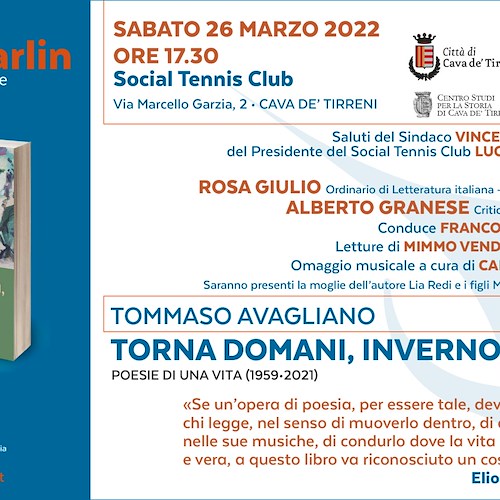 Sabato 26 marzo al Social Club Tennis di Cava de’ Tirreni si presentano le "Poesie di una vita" di Tommaso Avagliano