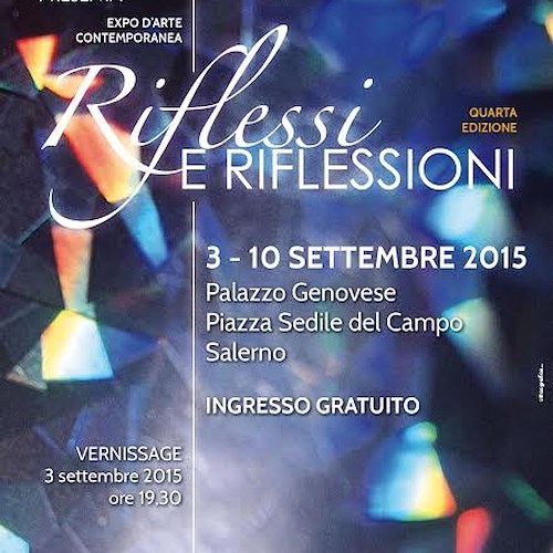 Salerno, al via quarta edizione Expo d'Arte Contemporanea 'Riflessi e Riflessioni'