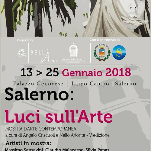 Salerno: Luci sull'Arte. Stasera inaugurazione della mostra a Palazzo Genovese